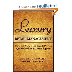 Luxury Retail Management: How the World's Top Brands Provide Quality Product and Service Support
