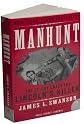 J. L. Swanson's Manhunt (Manhunt: The 12-Day Chase for Lincoln's Killer (P.S.) [Paperback])(2007)
