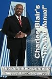 "The Mad Manual" The Definitive Guide to Online Social Marketing Success.: Charles Blair, "The Mad Scientist" Of Internet...