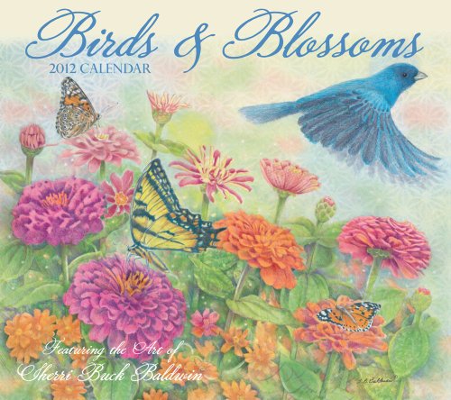 Birds & Blossoms: 2012 Wall Calendar