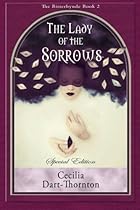 The Lady of the Sorrows - Special Edition (The Bitterbynde Trilogy) (Volume 2) The Lady of the Sorrows - Special Edition (The Bitterbynde Trilogy) (Volume 2)