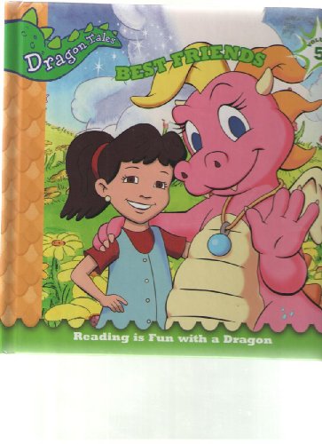 Dragon Tales Best Friends Volume 5 (Reading is Fun with a Dragon, Volume 5)