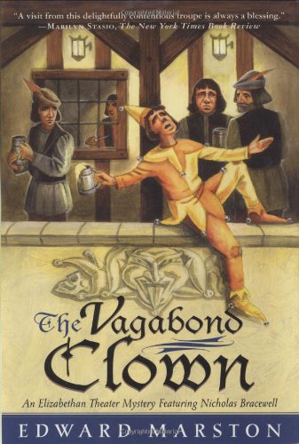 The Vagabond Clown: An Elizabethan Theater Mystery Featuring Nicholas Bracewell