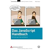 Das JavaScript-Handbuch - inkl. CD: Einf�hrung, Praxis und Referenz (Programmer's Choice)von "Ralph Steyer"