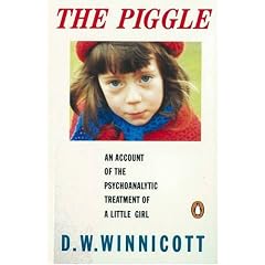 The Piggle: An Account of the Psychoanalytic Treatment of a Little Girl (Penguin Psychology)
