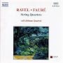 Ravel / Faur�: String Quartets
