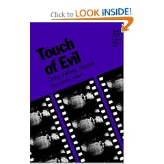 Touch of Evil: Orson Welles, Director (Rutgers Films in Print, Vol. 3)