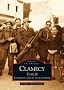 Clamecy - Tome II - Ev�nements, f�tes et vie quotidienne