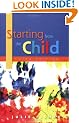 Starting from the Child: Teaching and Learning from 3 to 8