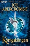K&ouml;nigsklingen - First Law 03. - Joe Abercrombie
