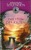 Der Stein der Kelten : Roman - Michael R. Phillips