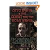 Otto Rahn and the Quest for the Grail: The Amazing Life of the Real "Indiana Jones"