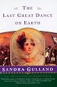 The Last Great Dance on Earth
