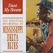 image and picture of Dust My Broom - The Essential Recordings Of Mississippi Delta Blues