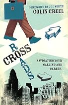 Crossroads: Navigating Your Calling and Career