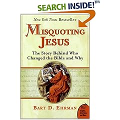 Misquoting Jesus: The Story Behind Who Changed the Bible and Why (Plus)