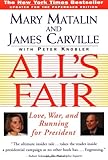 All's Fair: Love, War and Running for President