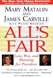 Alls Fair: Love, War and Running for President