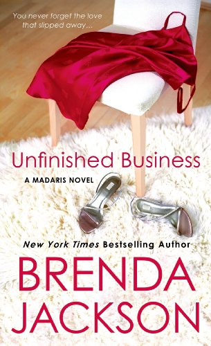 Unfinished Business (Madaris Family Novels Book 13)