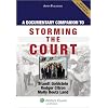 A Documentary Companion to Storming the Court