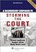 A Documentary Companion to Storming the Court