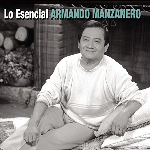 Armando Manzanero - Esencial - Zortam Music