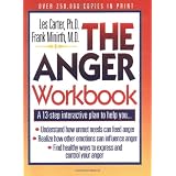 The Anger Workbook: A 13-Step Interactive Plan to Help You... (Minirth-Meier Clinic Series)