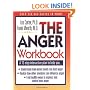 The Anger Workbook: A 13-Step Interactive Plan to Help You... (Minirth-Meier Clinic Series)