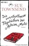 Die verschollenen Tageb�cher des Adrian Mole: Roman