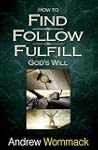 Find Follow Fulfill God's Will For Yo...