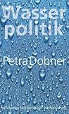 Produkt-Bild: Wasserpolitik: Zur politischen Theorie, Praxis und Kritik globaler Governance (suhrkamp taschenbuch wissenschaft)