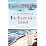 Tochter der Insel: Historischer Roman von Jutta Oltmanns