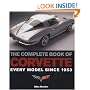 The Complete Book of Corvette: Every Model Since 1953