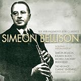 Simeon Bellison's Arrangements for Clarinet