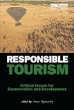 Responsible tourism : critical issues for conservation and development