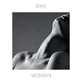 Rhye "Woman" Rhye "Woman"