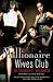 Millionaire Wives Club