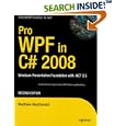 Pro WPF in C# 2008: Windows Presentation Foundation with .NET... by Matthew MacDonald