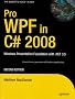 Pro WPF in C# 2008: Windows Presentation Foundation with .NET 3.5, Second Edition (Books for Professionals by Professionals)