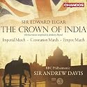 Elgar: The Crown of India (The Crown Of India)