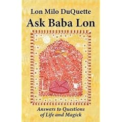Ask Baba Lon: Answers & Questions of Life & Magick
