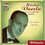 Hector Varela - Su Primera Orquesta: Instrumentales (Audio CD) - B00008NJ6A