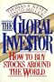 The Global Investor: How to Buy Stocks Around the World