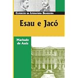 EsaueJacó(ClassicosDaLiteraturaBrasileira)(PortugueseEdition)