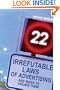 22 Irrefutable Laws of Advertising: And When to Violate Them