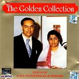 The Golden Collection - Duets Of Lata Mangeshkar & Mukesh