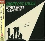 Howl Howl Gaff Gaff