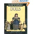 A Connoisseur's Guide to Antique Dolls by Ronald Pearsall