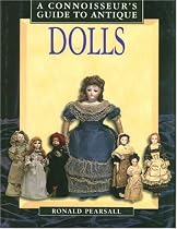 A Connoisseur's Guide to Antique Dolls (Connoisseur's Guides)