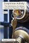 Suspicious Activity: The Adventures of a Money Laundering Reporting Officer - Part 1